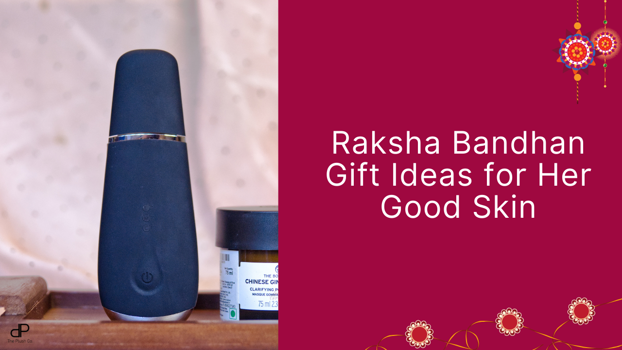 Clinch The Best Rakhi Gift For Sister Before It Gets Obsolete
